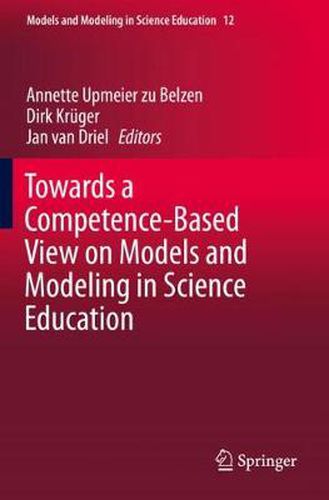 Cover image for Towards a Competence-Based View on Models and Modeling in Science Education