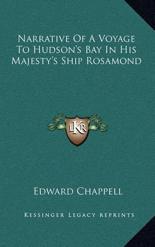 Cover image for Narrative of a Voyage to Hudson's Bay in His Majesty's Ship Rosamond