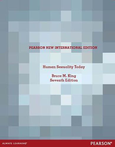 Human Sexuality Today: Pearson New International Edition
