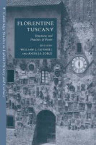 Cover image for Florentine Tuscany: Structures and Practices of Power