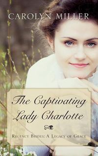 Cover image for The Captivating Lady Charlotte