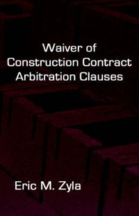 Cover image for Waiver of Construction Contract Arbitration Clauses