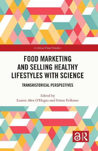 Cover image for Food Marketing and Selling Healthy Lifestyles with Science