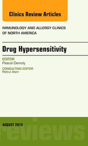Cover image for Drug Hypersensitivity, An Issue of Immunology and Allergy Clinics