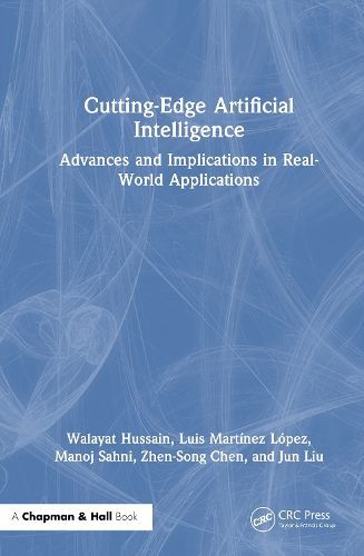 Cover image for Cutting-Edge Artificial Intelligence Advances and Implications in Real-World Applications
