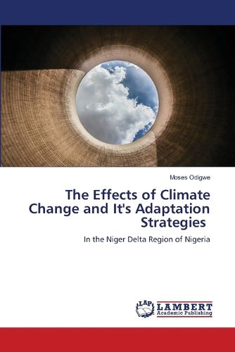 Cover image for The Effects of Climate Change and It's Adaptation Strategies