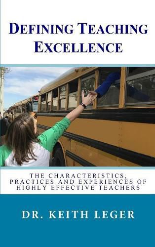 Cover image for Defining Teaching Excellence: The Characteristics, Practices and Experiences of Highly Effective Teachers