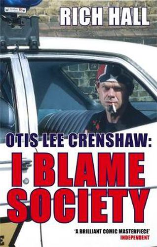 Cover image for Otis Lee Crenshaw: I Blame Society