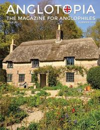 Cover image for Anglotopia Magazine - Issue #3 - Emma Bridgewater, Calke Abbey, Slavery, Hardy, Churchill, Brighton, and More! - The Anglophile Magazine: The Anglophile Magazine