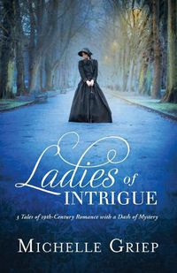 Cover image for Ladies of Intrigue