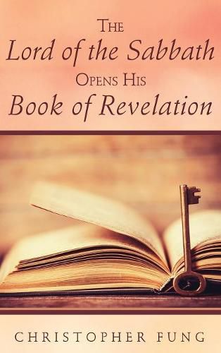 Cover image for The Lord of the Sabbath Opens His Book of Revelation