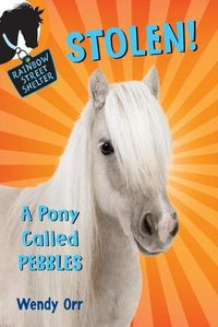 Cover image for STOLEN! A Pony Called Pebbles
