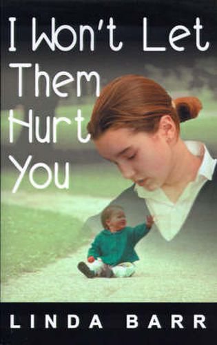 Cover image for I Won't Let Them Hurt You