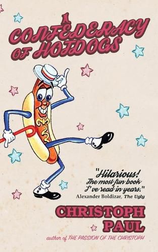 Cover image for A Confederacy of Hot Dogs