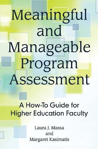 Cover image for Meaningful and Manageable Program Assessment: A How-To Guide for Higher Education Faculty