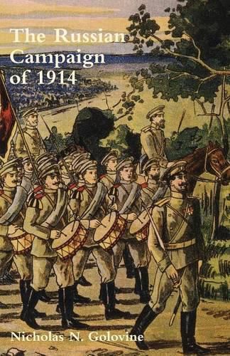 Cover image for RUSSIAN CAMPAIGN OF 1914The Beginning of the War and Operations in East Prussia