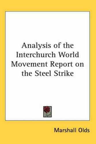 Cover image for Analysis of the Interchurch World Movement Report on the Steel Strike