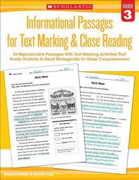 Cover image for Informational Passages for Text Marking & Close Reading: Grade 3: 20 Reproducible Passages with Text-Marking Activities That Guide Students to Read Strategically for Deep Comprehension