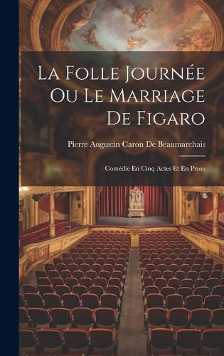 Cover image for La Folle Journee Ou Le Marriage De Figaro