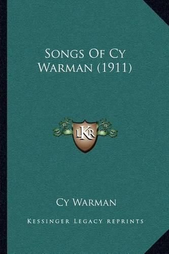 Cover image for Songs of Cy Warman (1911)