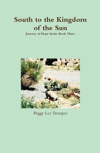 Cover image for South to the Kingdom of the Sun