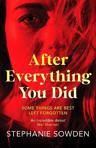 Cover image for After Everything You Did: An absolutely addictive crime thriller