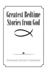 Cover image for Greatest Bedtime Stories from God