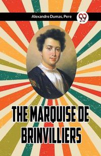 Cover image for The Marquise de Brinvilliers