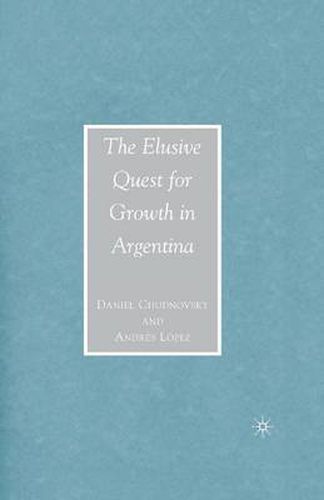 Cover image for The Elusive Quest for Growth in Argentina