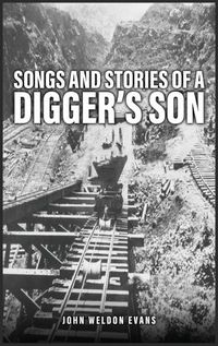 Cover image for Songs and Stories of a Digger's Son