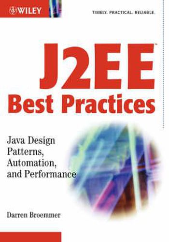 Cover image for J2EE Best Practices: Java Design Patterns, Automation and Performance