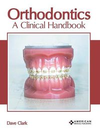 Cover image for Orthodontics: A Clinical Handbook