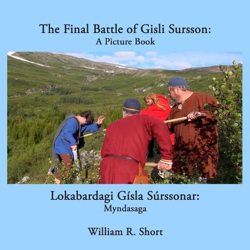 Cover image for The Final Battle of Gisli Sursson: A Picture Book / Lokabardagi Gisla Surssonar: Myndasaga