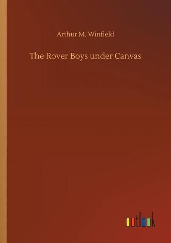 Cover image for The Rover Boys under Canvas