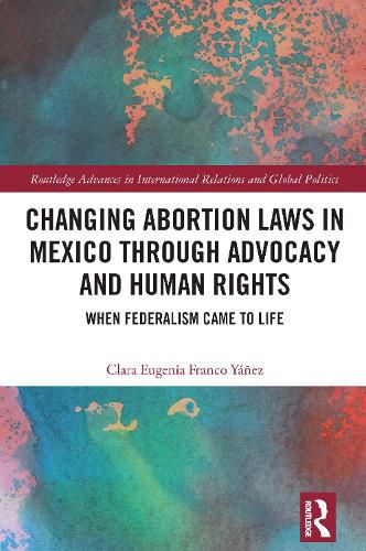 Cover image for Changing Abortion Laws in Mexico Through Advocacy and Human Rights