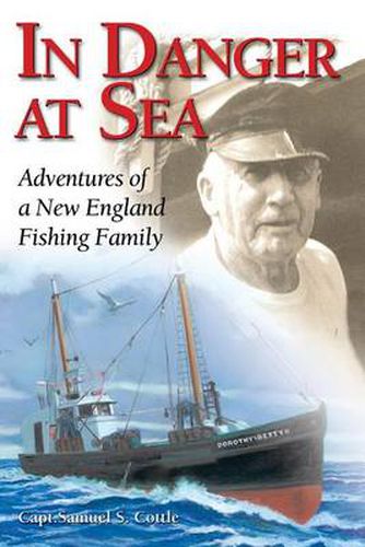 Cover image for In Danger at Sea: Adventures of a New England Fishing Family