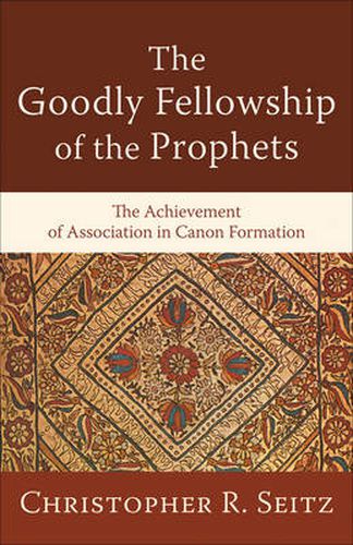 Cover image for Goodly Fellowship of the Prophets, The