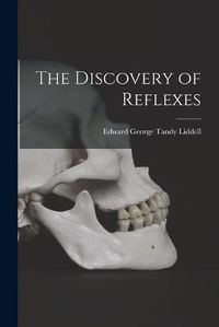 Cover image for The Discovery of Reflexes