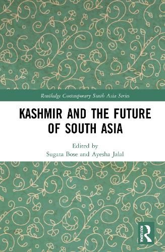 Kashmir and the Future of South Asia