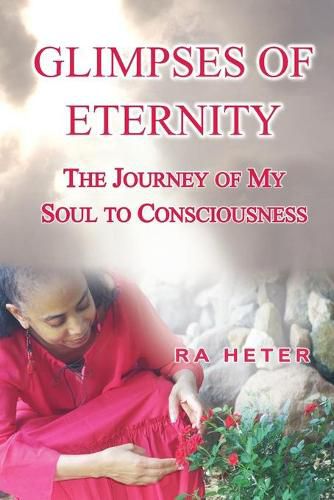 Cover image for Glimpses of Eternity: A Journey to Black Consciousness and Search for Truth