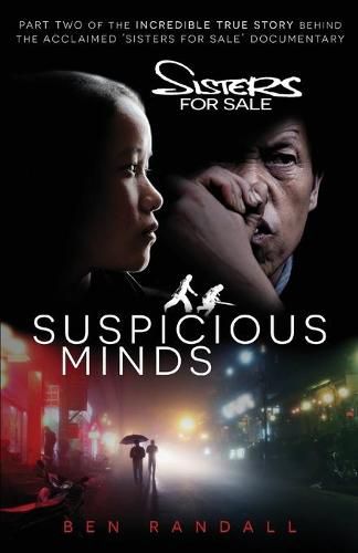 Cover image for Suspicious Minds: Part two of the incredible true story behind the acclaimed 'Sisters for Sale' documentary
