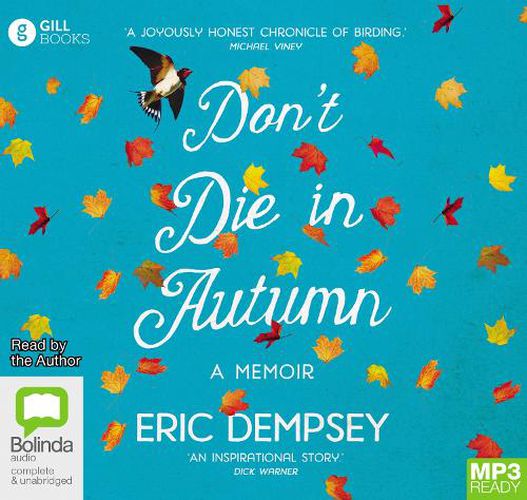 Cover image for Don't Die in Autumn: The Magic and Madness of a Life for the Birds