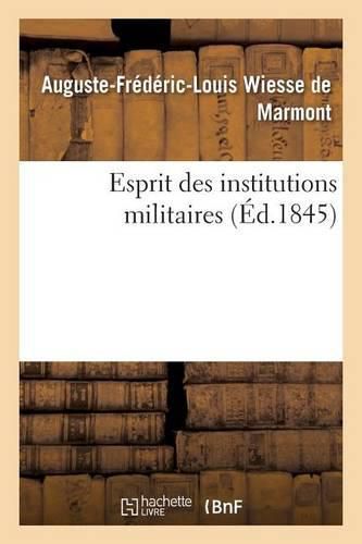 Esprit Des Institutions Militaires