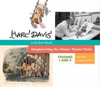 Cover image for Marc Davis: In His Own Words: Imagineering the Disney Theme Parks