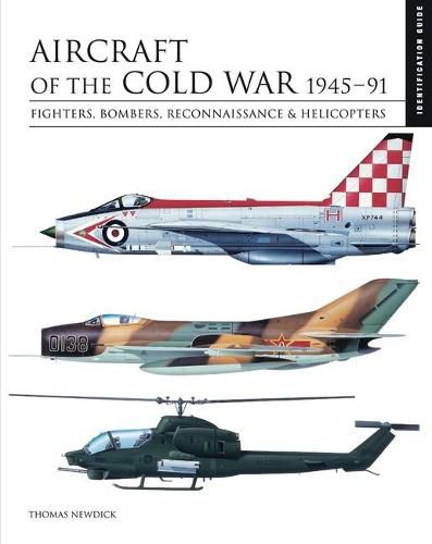 Cover image for Aircraft of the Cold War 1945-1991: Identification Guide