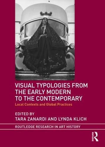 Cover image for Visual Typologies from the Early Modern to the Contemporary: Local Contexts and Global Practices