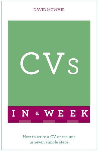 Cover image for CVs In A Week: How To Write A CV Or Resume In Seven Simple Steps
