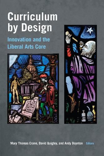 Cover image for Curriculum by Design: Innovation and the Liberal Arts Core