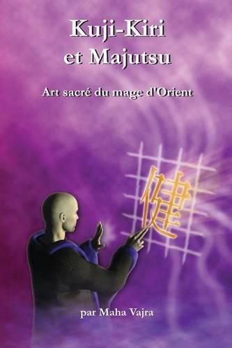 Cover image for Kuji-Kiri et Majutsu: Art sacre du mage d?Orient