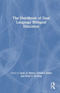 Cover image for The Handbook of Dual Language Bilingual Education